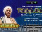Habib Umar bin Hafidh akan hadir dalam Tabligh Akbar Selasa 22 Agustus 2023, di Gelora Joko Samudro Gresik. Foto: ist/NUGres