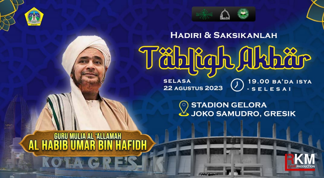 Habib Umar bin Hafidh akan hadir dalam Tabligh Akbar Selasa 22 Agustus 2023, di Gelora Joko Samudro Gresik. Foto: ist/NUGres