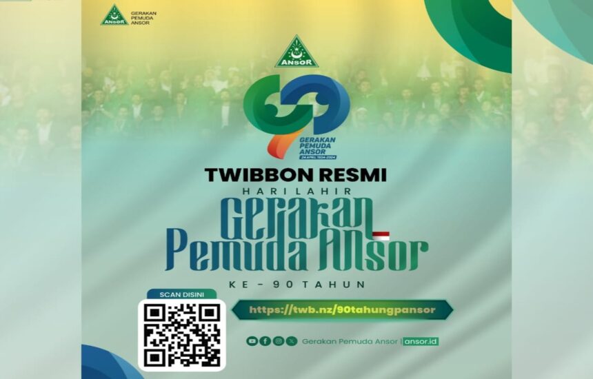 Flyer publikasi twibbon Hari Lahir (Harlah) ke-90 Gerakan Pemuda Ansor. Foto: akun X @Official_Ansor/NUGres