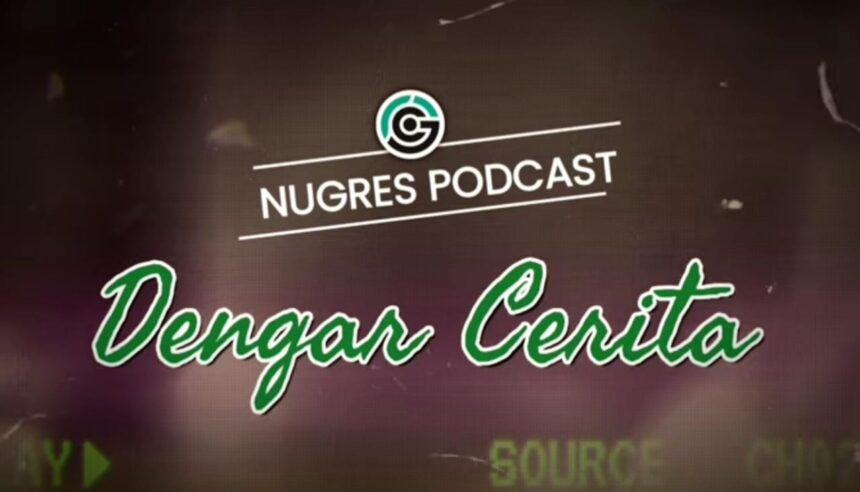 Podcast "Dengar Cerita" di YouTube NUGres Channel